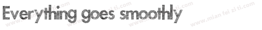 Everything goes smoothly字体转换